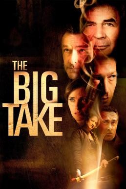 The Big Take (2018) HDTV - ดูหนังออนไลน