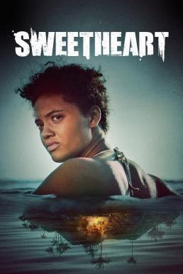 Sweetheart (2019) บรรยายไทย - ดูหนังออนไลน