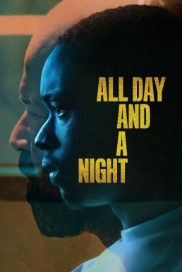 All Day and a Night ตรวนอดีต (2020) NETFLIX บรรยายไทย - ดูหนังออนไลน