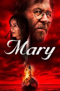 Mary เรือปีศาจ (2019) - ดูหนังออนไลน