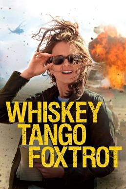 Whiskey Tango Foxtrot เหยี่ยวข่าวอเมริกัน (2016) - ดูหนังออนไลน