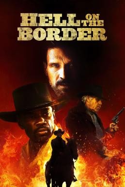 Hell on the Border (2019) HDTV - ดูหนังออนไลน