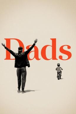 Dads (2019) บรรยายไทย - ดูหนังออนไลน