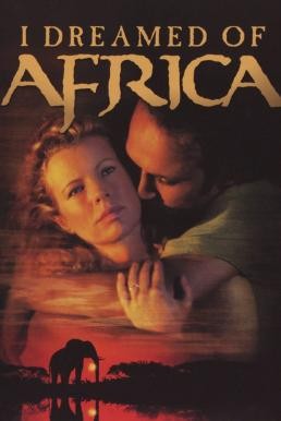 I Dreamed of Africa สัมผัสฝันแอฟริกา (2000) บรรยายไทย - ดูหนังออนไลน