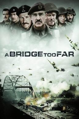 A Bridge Too Far สะพานนรก (1977) - ดูหนังออนไลน