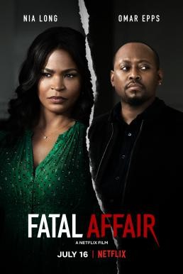 Fatal Affair พิศวาสอันตราย (2020) NETFLIX บรรยายไทย - ดูหนังออนไลน