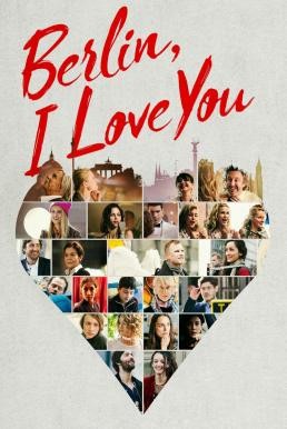 Berlin, I Love You เบอร์ลิน, ไอ เลิฟ ยู (2019) - ดูหนังออนไลน