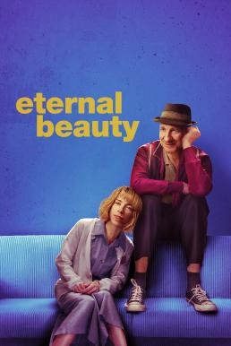 Eternal Beauty (2019) - ดูหนังออนไลน