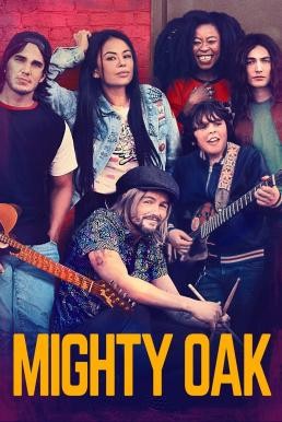 Mighty Oak (2020) - ดูหนังออนไลน