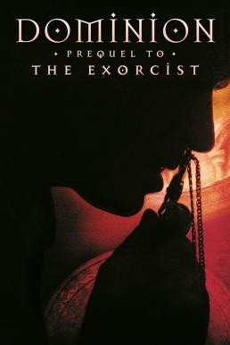 Dominion: Prequel to the Exorcist โดมิเนียน เปิดตำนานสาปสยอง (2005) - ดูหนังออนไลน