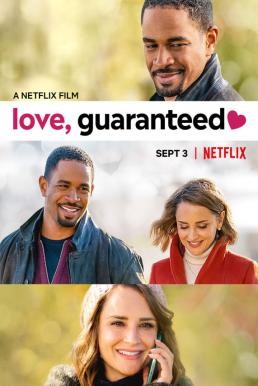 Love, Guaranteed รัก... รับประกัน (2020) NETFLIX