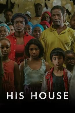  His House บ้านของใคร (2020) NETFLIX บรรยายไทย - ดูหนังออนไลน