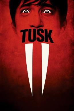 Tusk (2014) บรรยายไทยแปล - ดูหนังออนไลน