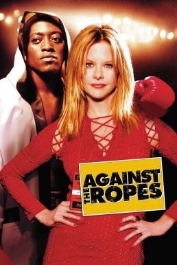Against the Ropes (2004) บรรยายไทย - ดูหนังออนไลน