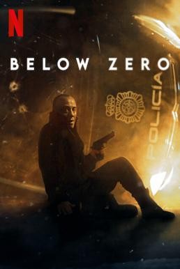 Below Zero (Bajocero) จุดเยือกเดือด (2021) NETFLIX บรรยายไทย - ดูหนังออนไลน