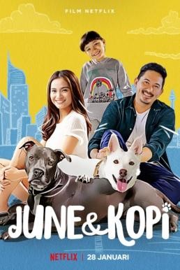 June & Kopi จูนกับโกปี้ (2021) NETFLIX บรรยายไทย - ดูหนังออนไลน