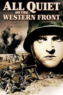 All Quiet on the Western Front สนามรบ สนามชีวิต (1930) - ดูหนังออนไลน
