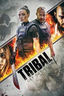 Tribal Get Out Alive (2020) HDTV - ดูหนังออนไลน