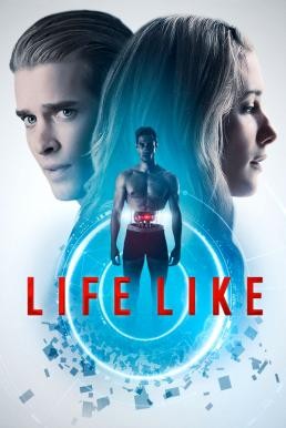 Life Like (2019) FWIPTV แปลบรรยายไทย - ดูหนังออนไลน