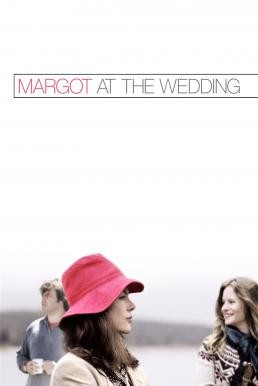 Margot at the Wedding มาร์ก็อต จอมจุ้นวุ่นวิวาห์ (2007) บรรยายไทย