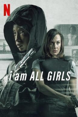 I Am All Girls ฉันคือตัวแทนเด็กผู้หญิง (2021) NETFLIX บรรยายไทย