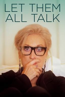 Let Them All Talk สนทนาภาษาชีวิต (2020) - ดูหนังออนไลน