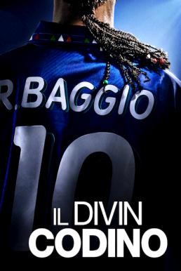 Baggio: The Divine Ponytail (Il Divin Codino) บาจโจ้: เทพบุตรเปียทอง (2021) NETFLIX ยรรยายไทย - ดูหนังออนไลน