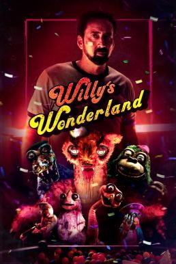 Willy's Wonderland หุ่นนรก VS ภารโรงคลั่ง (2021) - ดูหนังออนไลน