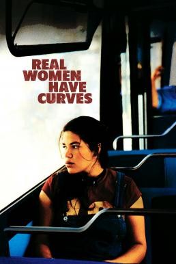 Real Women Have Curves ใครๆ ก็มี 'ส่วนเกิน' (2002) บรรยายไทย - ดูหนังออนไลน