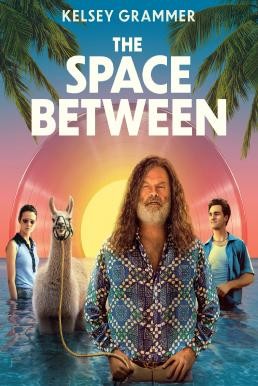 The Space Between (2021) บรรยายไทย - ดูหนังออนไลน