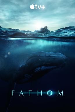Fathom (2021) บรรยายไทย - ดูหนังออนไลน