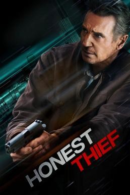 Honest Thief ทรชนปล้นชั่ว (2020) - ดูหนังออนไลน