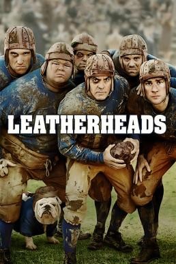 Leatherheads เจาะข่าวลึกมาเจอรัก (2008) - ดูหนังออนไลน