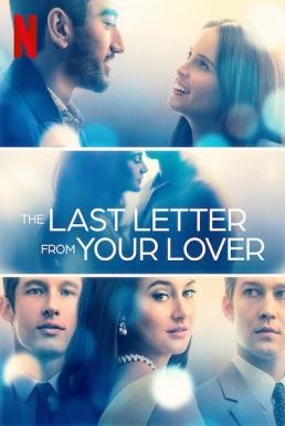 The Last Letter from Your Lover จดหมายรักจากอดีต (2021) NETFLIX บรรยายไทย