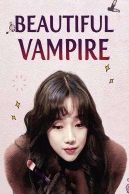 Beautiful Vampire (2018) บรรยายไทย - ดูหนังออนไลน