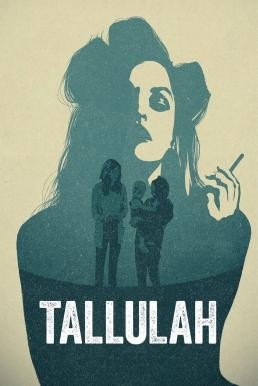 Tallulah ทาลูลาห์ (2016) NETFLIX บรรยายไทย - ดูหนังออนไลน