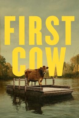 First Cow (2019) บรรยายไทย Exclusive @ FWIPTV - ดูหนังออนไลน