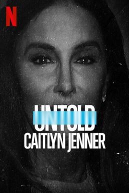 Untold: Caitlyn Jenner เคทลิน เจนเนอร์ (2021) NETFLIX บรรยายไทย - ดูหนังออนไลน