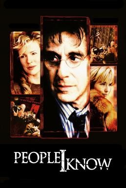 People I Know จอมคน เมืองคนบาป (2002) - ดูหนังออนไลน