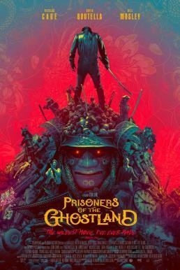 Prisoners of the Ghostland (2021) บรรยายไทยแปล - ดูหนังออนไลน
