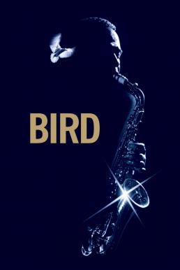 Bird (1988) บรรยายไทย - ดูหนังออนไลน