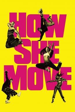 How She Move สเต็ปเท้าไฟ หัวใจท้าฝัน (2007) HDTV บรรยายไทย - ดูหนังออนไลน