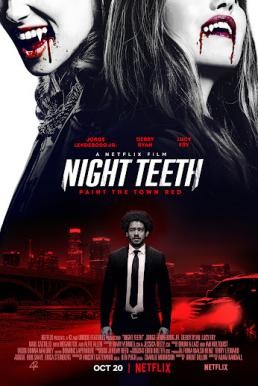 Night Teeth เขี้ยวราตรี (2021) NETFLIX - ดูหนังออนไลน