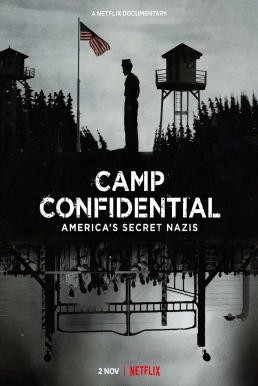 Camp Confidential: Americas Secret Nazis ค่ายลับ: นาซีอเมริกา (2021) NETFLIX บรรยายไทย - ดูหนังออนไลน