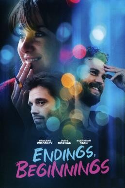 Endings, Beginnings ระหว่าง...รักเรา (2019) - ดูหนังออนไลน