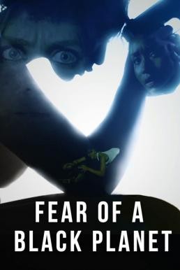 Fear of a Black Planet (2021) บรรยายไทยแปล