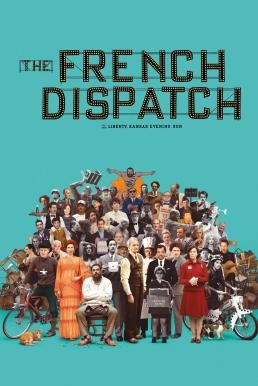 The French Dispatch ก๊วนข่าวหัวเห็ด (2021)