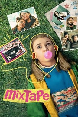 Mixtape มิกซ์เทป (2021) NETFLIX - ดูหนังออนไลน