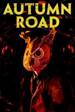 Autumn Road (2021) บรรยายไทยแปล - ดูหนังออนไลน