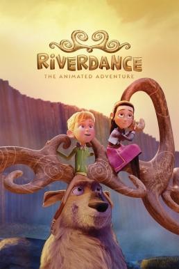 Riverdance: The Animated Adventure ผจญภัยริเวอร์แดนซ์ (2021) NETFLIX - ดูหนังออนไลน